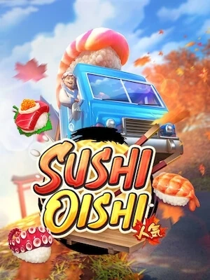 ufa7626 เล่นง่ายถอนได้เงินจริง sushi-oishi